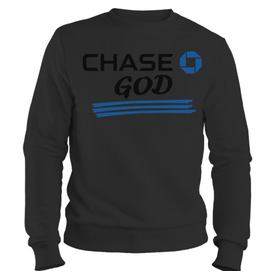 Chase GOD Sweatshirt